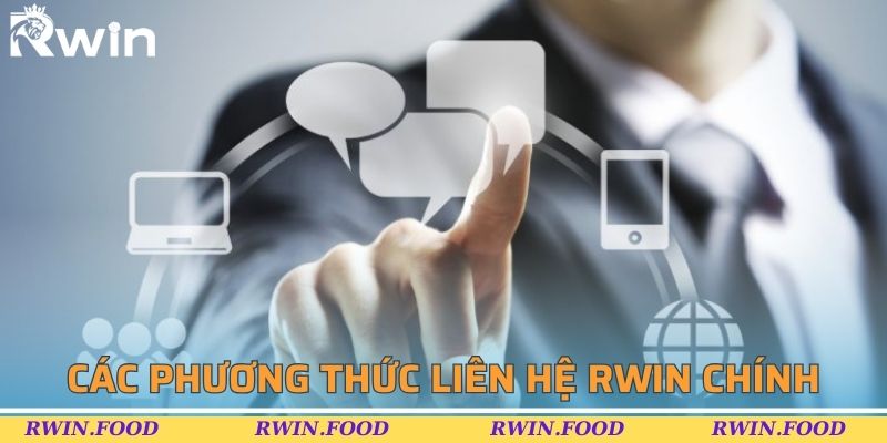 C&aacute;c phương thức li&ecirc;n hệ RWIN ch&iacute;nh cho bet thủ